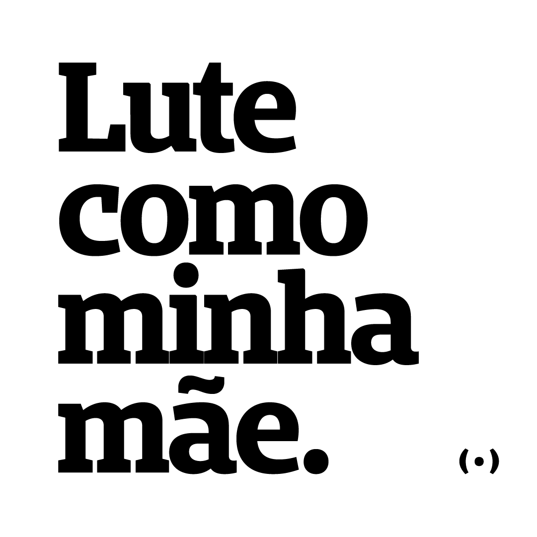 Lucha como mi madre.