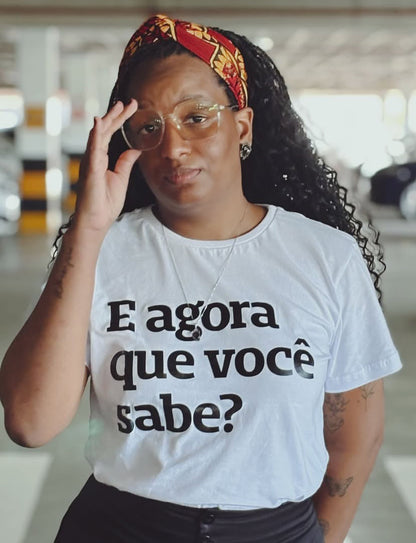 E agora que você sabe?