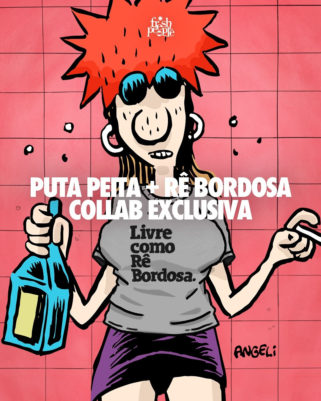Livre como Rê Bordosa.