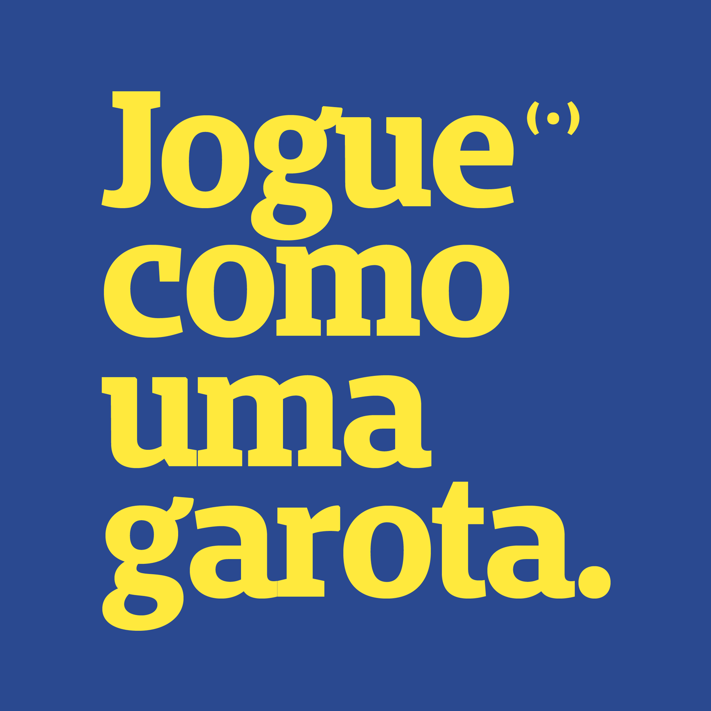 Jogue como uma garota.®, Camiseta da Peita